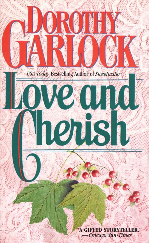 Cover of the book Love and Cherish by Dorothy Garlock, Grand Central Publishing