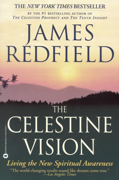 Cover of the book The Celestine Vision by James Redfield, Grand Central Publishing
