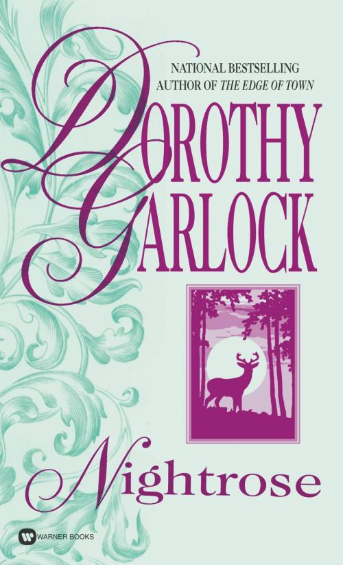Cover of the book Nightrose by Dorothy Garlock, Grand Central Publishing