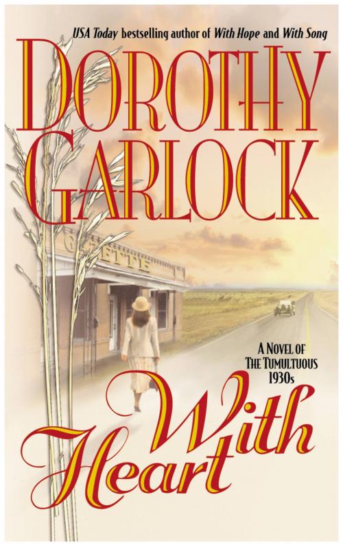 Cover of the book With Heart by Dorothy Garlock, Grand Central Publishing