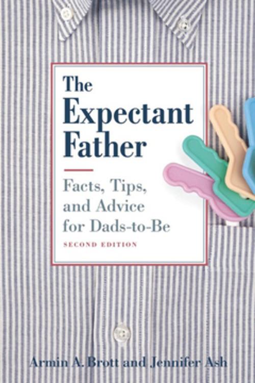 Cover of the book The Expectant Father by Armin A. Brott, Jennifer Ash, Abbeville Publishing Group