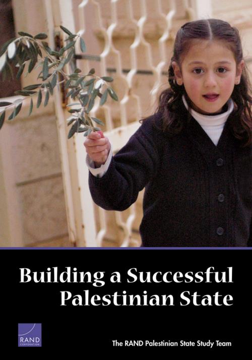 Cover of the book Building a Successful Palestinian State by David Gompert, Kenneth Shine, Glenn Robinson, C. Richard Neu, Jerrold Green, RAND Corporation