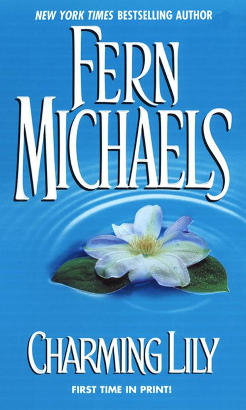 Cover of the book Charming Lily by Fern Michaels, Zebra Books
