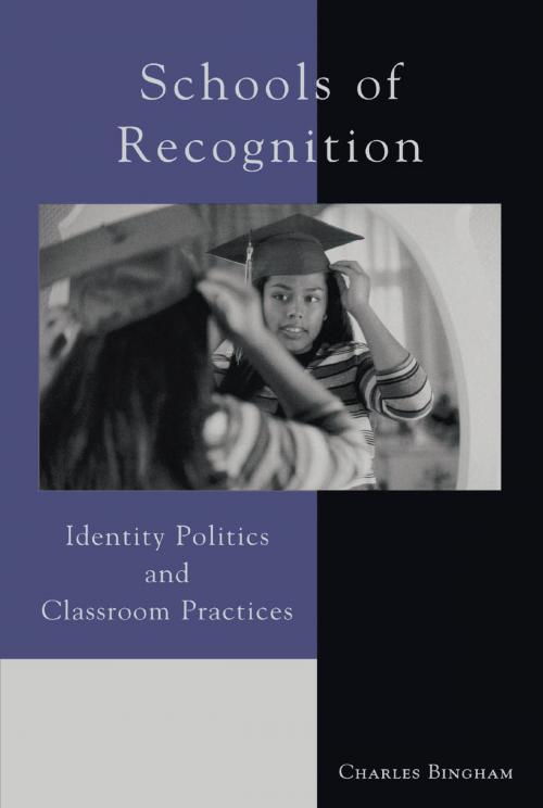Cover of the book Schools of Recognition by Charles Bingham, Rowman & Littlefield Publishers