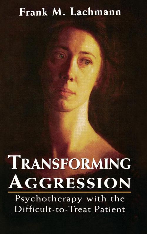 Cover of the book Transforming Aggression by Frank M. Lachmann, Jason Aronson, Inc.