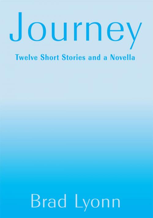 Cover of the book Journey by Brad Lyonn, Xlibris US