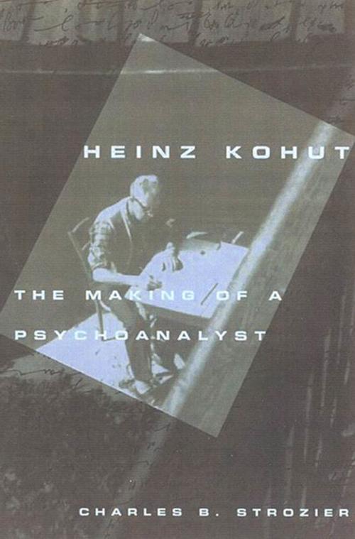 Cover of the book Heinz Kohut by Charles Strozier, Farrar, Straus and Giroux