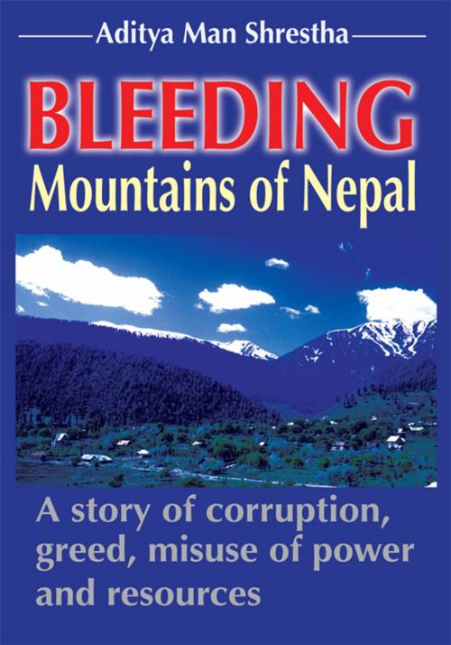 Cover of the book Bleeding Mountains of Nepal by Asitya Man Shrestha, iUniverse