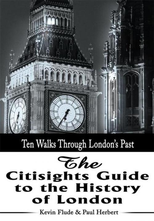 Cover of the book The Citisights Guide to the History of London by Kevin Flude, iUniverse