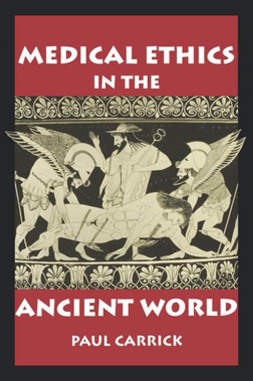 Cover of the book Medical Ethics in the Ancient World by Paul J. Carrick, Georgetown University Press