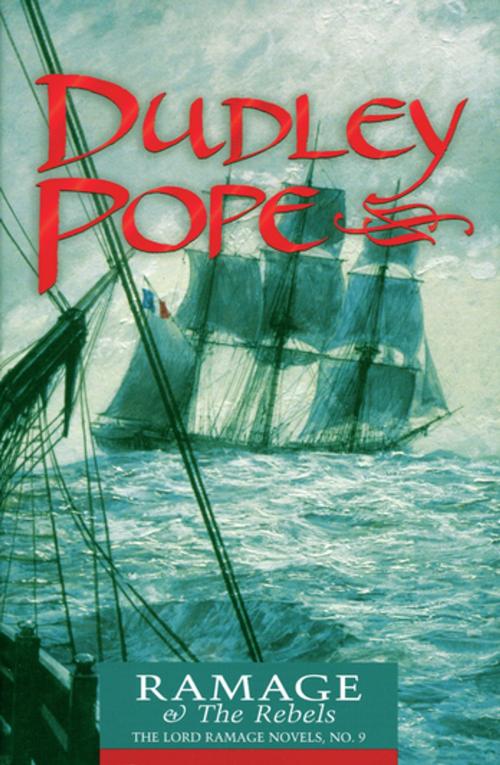 Cover of the book Ramage & the Rebels by Dudley Pope, McBooks Press