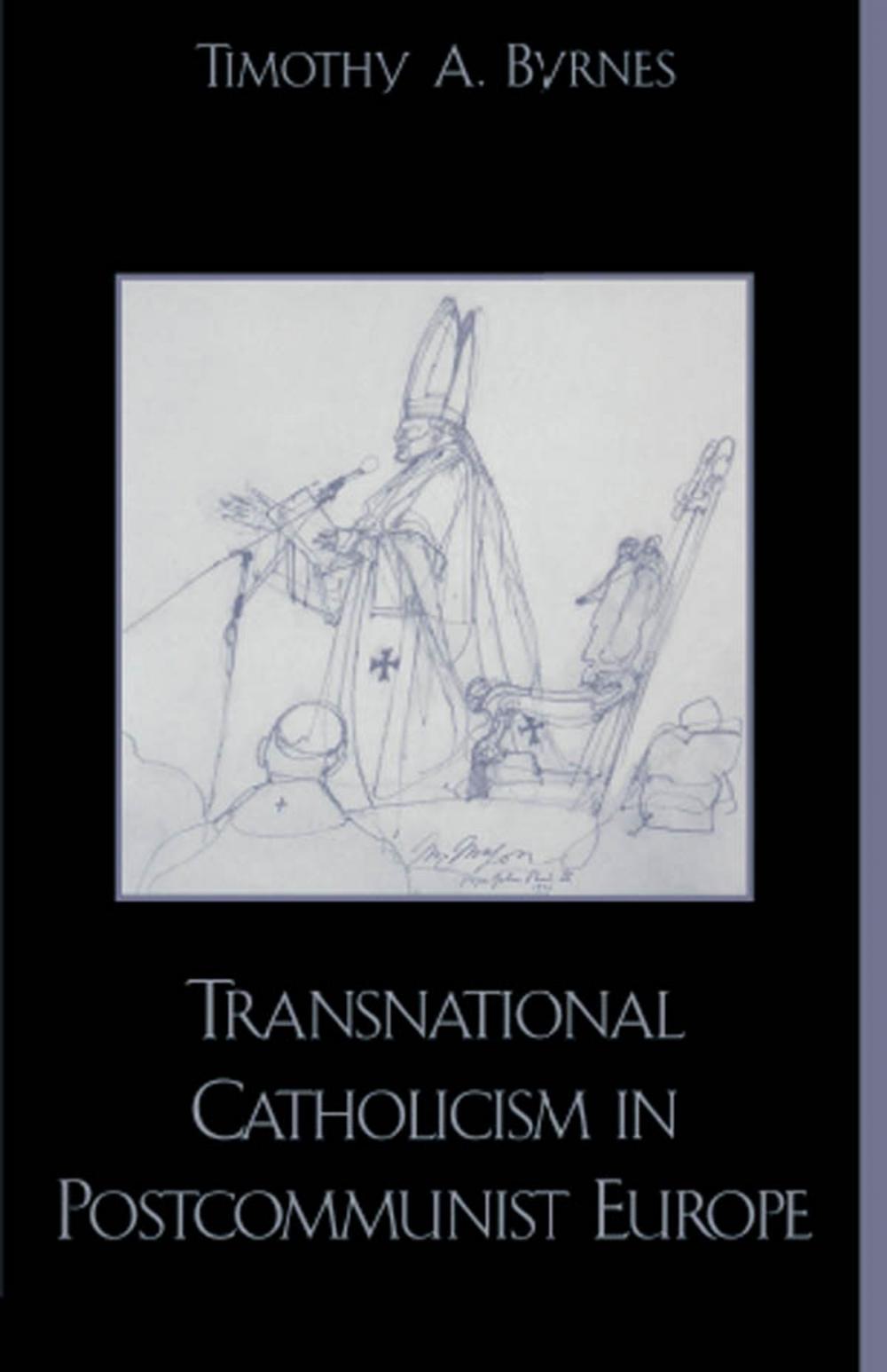 Big bigCover of Transnational Catholicism in Post-Communist Europe