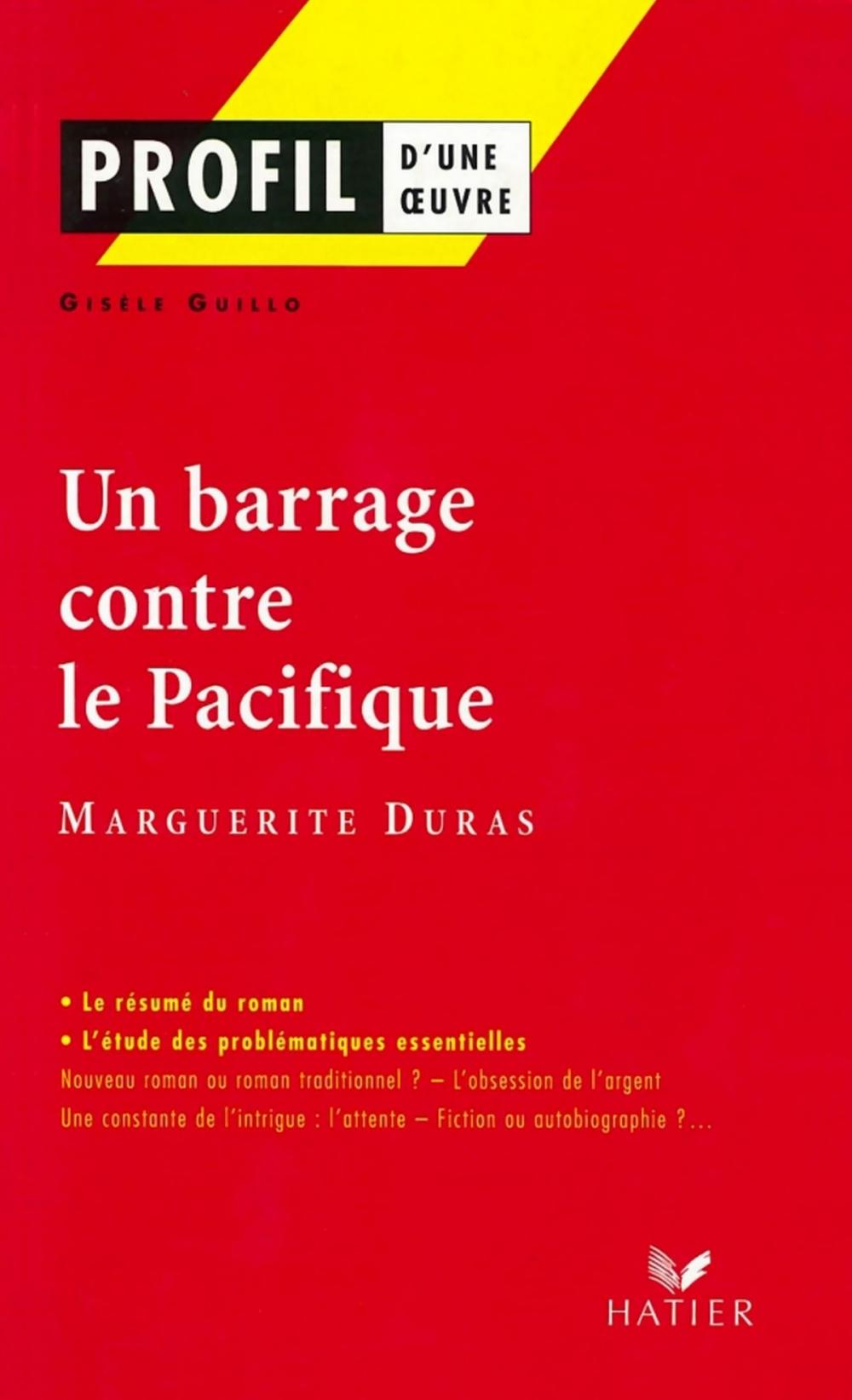 Big bigCover of Profil - Duras (Marguerite) : Un Barrage contre le Pacifique