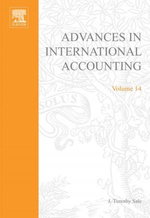 Cover of the book Advances in International Accounting by B.S. Murty, Ph.D., Jien-Wei Yeh, Ph.D., S. Ranganathan, Ph.D.