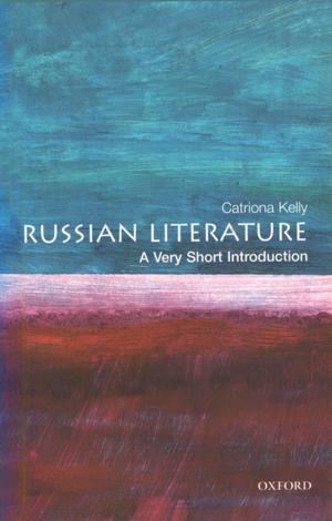 Cover of the book Russian Literature: A Very Short Introduction by Catherine E. De Vries