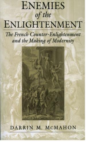 Cover of the book Enemies of the Enlightenment by Inmaculada de Melo-Martín, Kristen Intemann