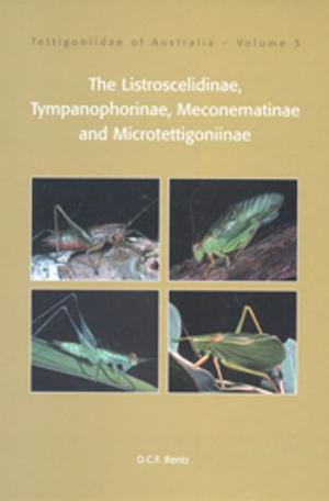 Cover of the book Tettigoniidae of Australia Volume 3 by John Moran, Philip Chamberlain