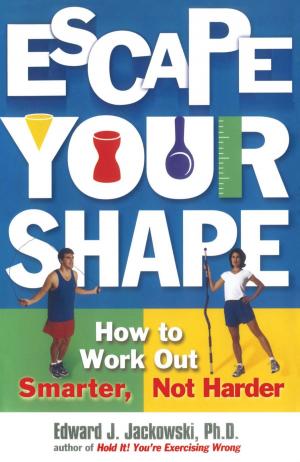 Cover of the book Escape Your Shape by Ben Ford, Carolynn Carreño