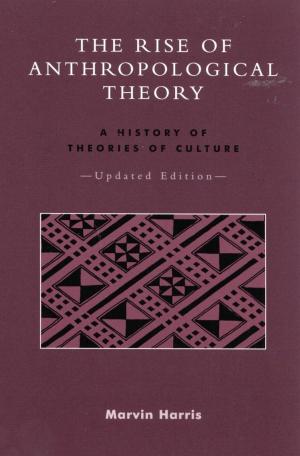 Book cover of The Rise of Anthropological Theory