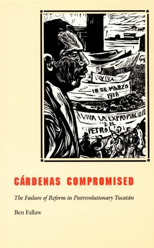 Cover of the book Cárdenas Compromised by Achille Mbembe, Philippe Rekacewicz, Andreas Huyssen, Boubacar Touré Mandémory