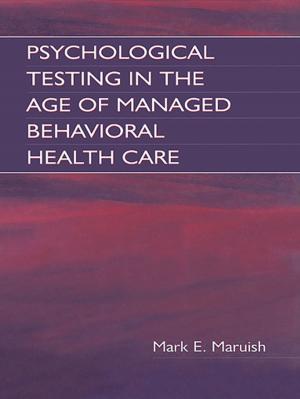 Cover of Psychological Testing in the Age of Managed Behavioral Health Care