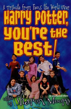 Cover of the book Harry Potter, You're the Best! by Gene Wilder