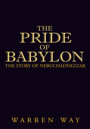 Cover of the book The Pride of Babylon by Anna Marriott