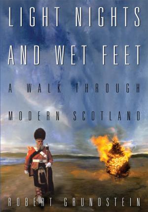 Cover of the book Light Nights and Wet Feet by Margaret Blanchard