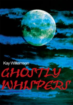 Cover of the book Ghostly Whispers by Anthony Camber
