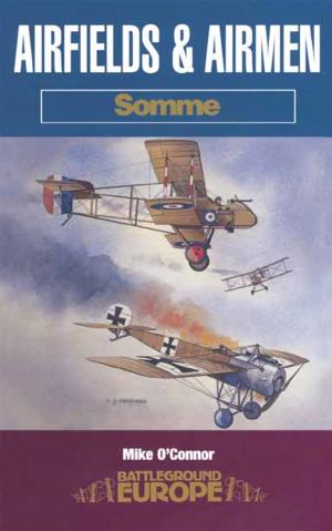 Cover of the book Airfields & Airmen by Iain Ballantyne, Jonathan Eastland