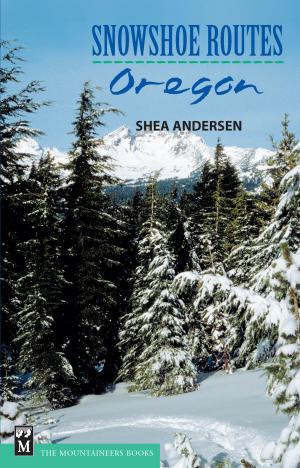 Cover of the book Snowshoe Routes by Julie Trevelyan