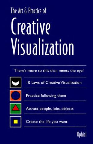 Cover of the book The Art & Practice of Creative Visualization by Jackie Waldman, Brenda Welchlin, Karen Frost