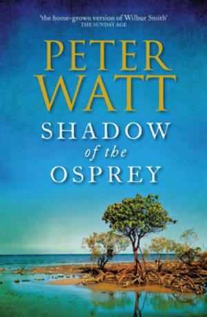 Cover of the book Shadow of the Osprey: The Frontier Series 2 by Pete Brown