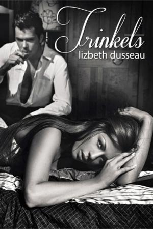 Cover of the book Trinkets by Lizbeth Dusseau