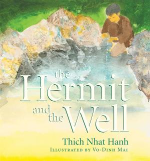 Cover of the book The Hermit and the Well by Thich Nhat Hanh