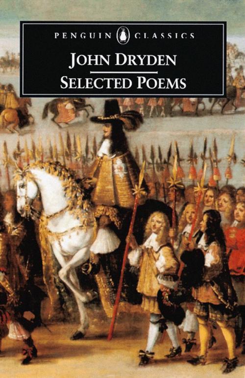 Cover of the book Selected Poems by John Dryden, Penguin Books Ltd
