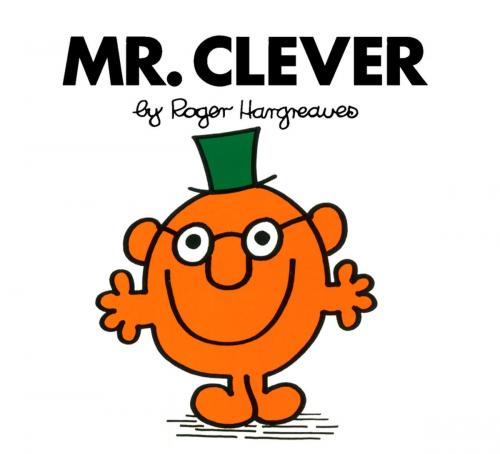 Cover of the book Mr. Clever by Roger Hargreaves, Penguin Young Readers Group