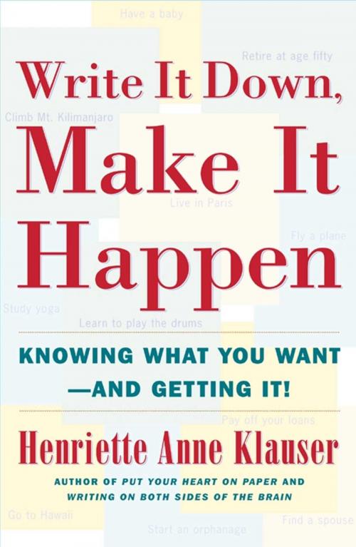 Cover of the book Write It Down Make It Happen by Henriette Anne Klauser, Scribner