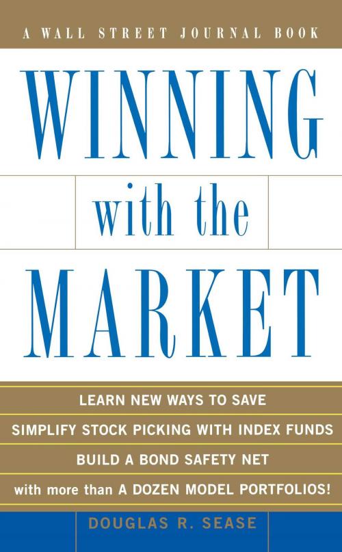 Cover of the book Winning With the Market by Douglas R. Sease, Free Press