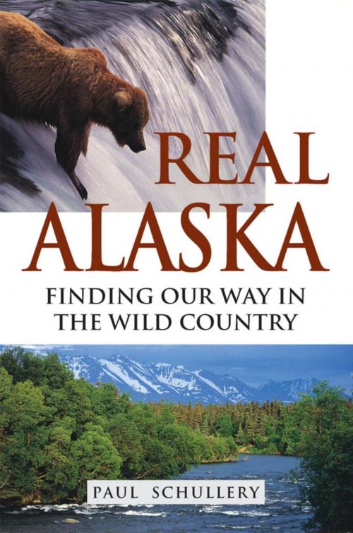 Cover of the book Real Alaska by Paul Schullery, Stackpole Books