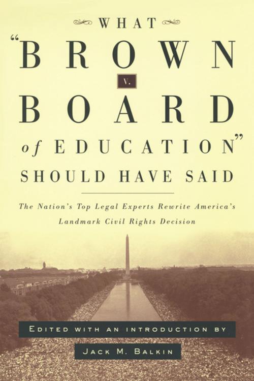 Cover of the book What Brown v. Board of Education Should Have Said by , NYU Press