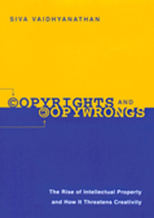 Cover of the book Copyrights and Copywrongs by Siva Vaidhyanathan, NYU Press