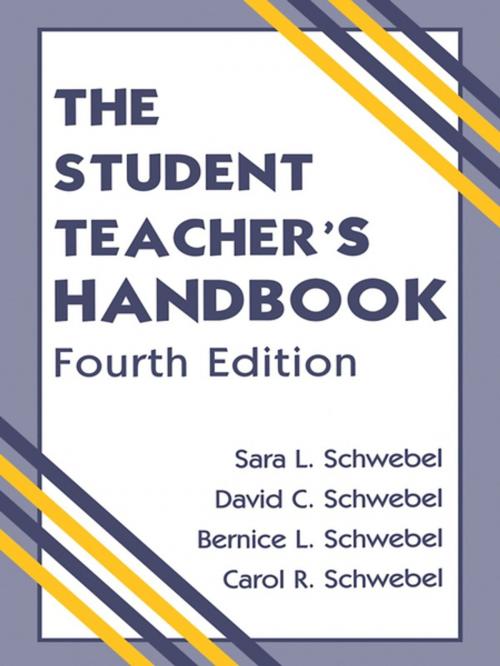 Cover of the book The Student Teacher's Handbook by David C. Schwebel, Bernice L. Schwebel, Carol R. Schwebel, Carol R. Schwebel, Taylor and Francis