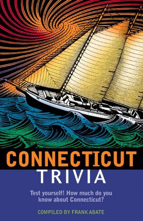 Cover of the book Connecticut Trivia by Frank Abate, Thomas Nelson