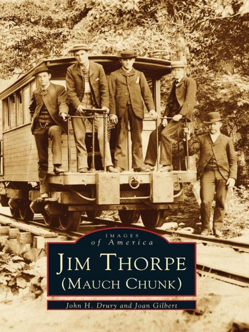 Cover of the book Jim Thorpe (Mauch Chunk) by John H. Drury, Joan Gilbert, Arcadia Publishing Inc.
