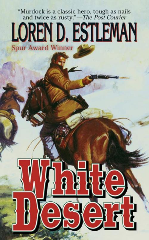 Cover of the book White Desert by Loren D. Estleman, Tom Doherty Associates