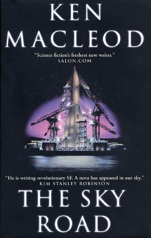 Cover of the book The Sky Road by Ken MacLeod, Tom Doherty Associates