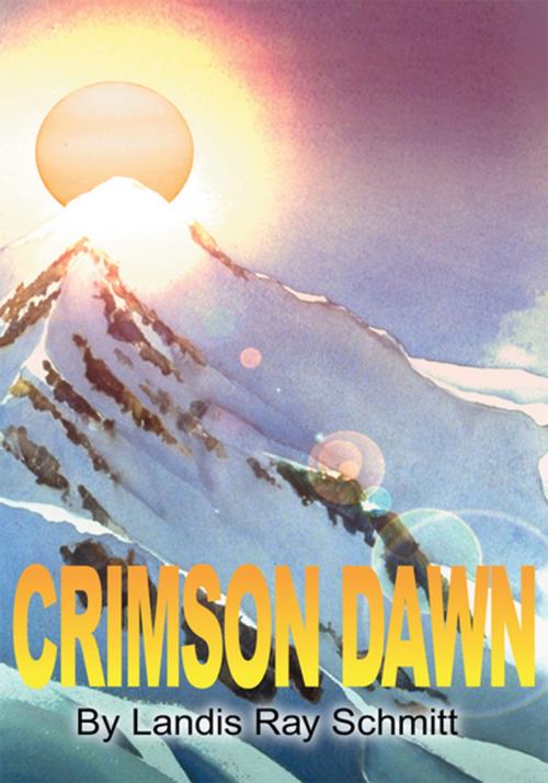 Cover of the book Crimson Dawn by Landis Ray Schmitt, iUniverse