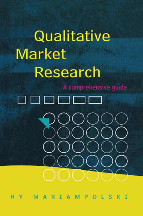 Cover of the book Qualitative Market Research by Dr. Hy Mariampolski, SAGE Publications