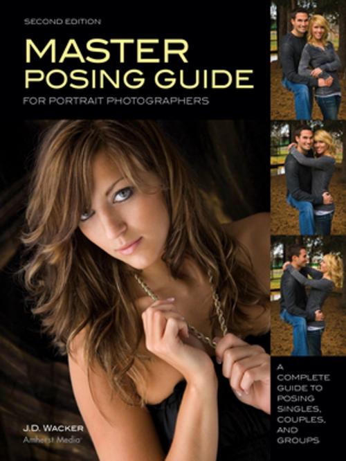 Cover of the book Master Posing Guide for Portrait Photographers by J D Wacker, Amherst Media